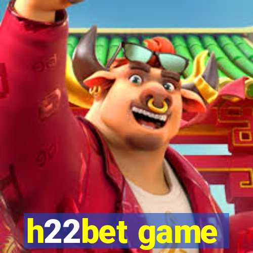 h22bet game